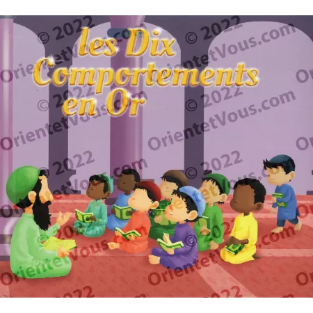 Les dix comportements en or [Livre pour enfants]