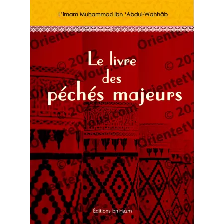 Le livre des péchés majeurs [Muhammad Ibn 'Abdul-Wahhâb]