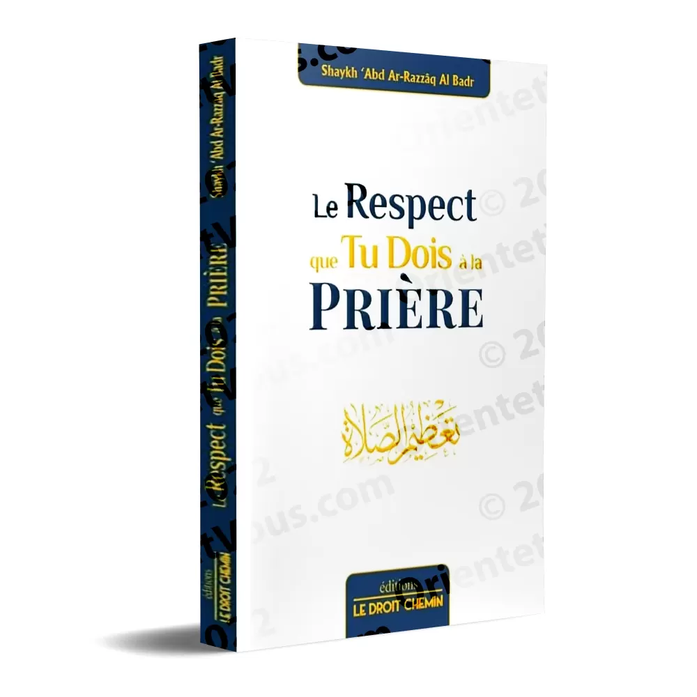 Le respect que tu dois à la Prière