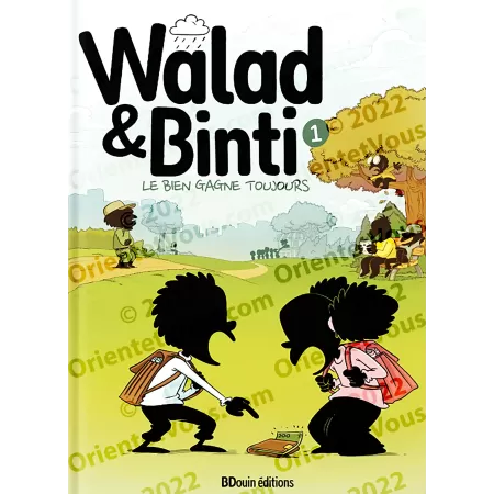 Walad & Binti : Le bien gagne toujours - Volume 1