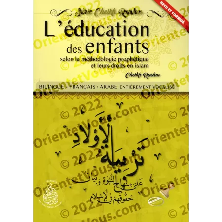 L'éducation des enfants selon la méthodologie prophétique [Bilingue]