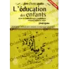 L'éducation des enfants selon la méthodologie prophétique [Bilingue]