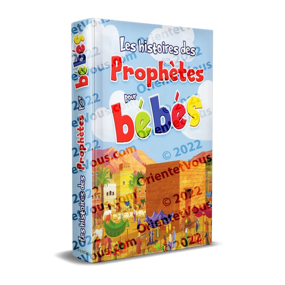 Les Histoires des Prophètes pour bébés Les Histoires des Prophètes pour bébés