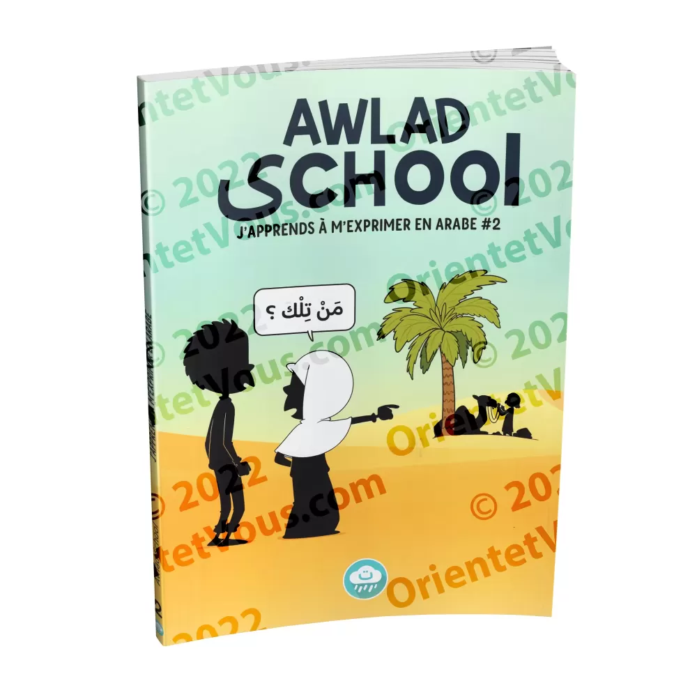 J'apprends à m'exprimer en langue arabe avec Awlad School #2
