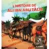 L'histoire de Ali Ibn Abu Tâlib (3/6 ans)