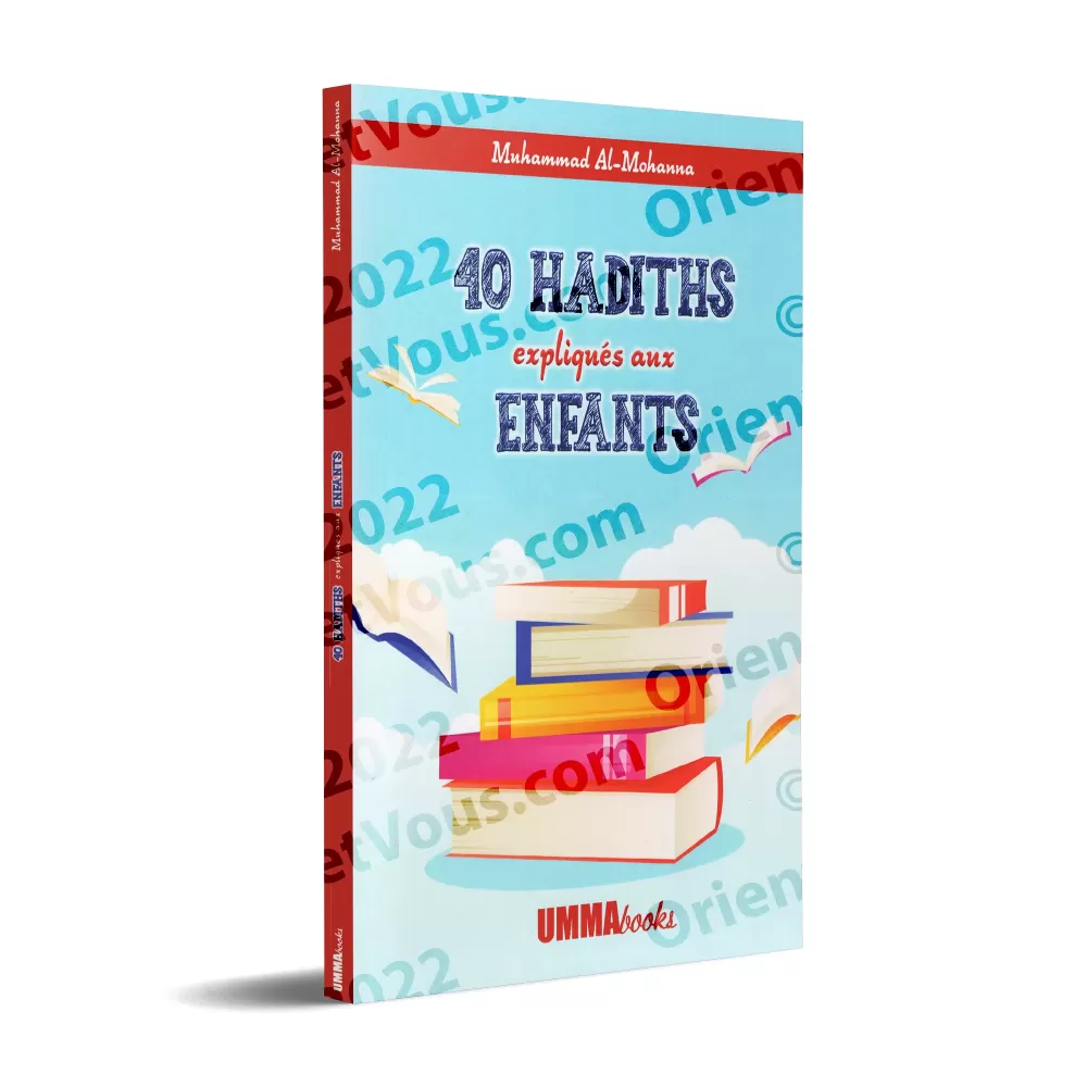 40 hadiths expliqués aux enfants