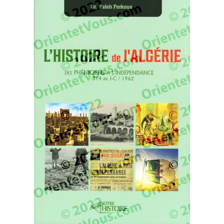 L'Histoire de l'Algérie : des Phéniciens à l'indépendance
