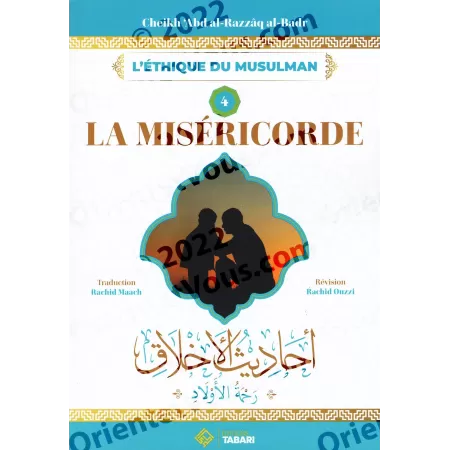L'éthique du Musulman 4: La miséricorde