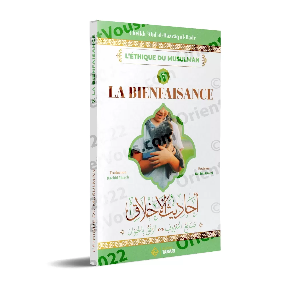L'éthique du Musulman 7: La bienfaisance