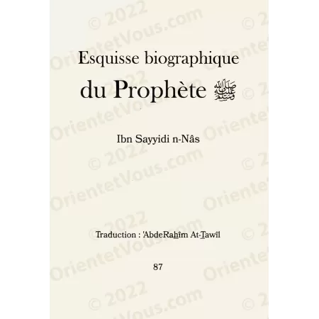 La vie du Prophète en Questions-Réponses, suivi de: Esquisse biographique du Prophète