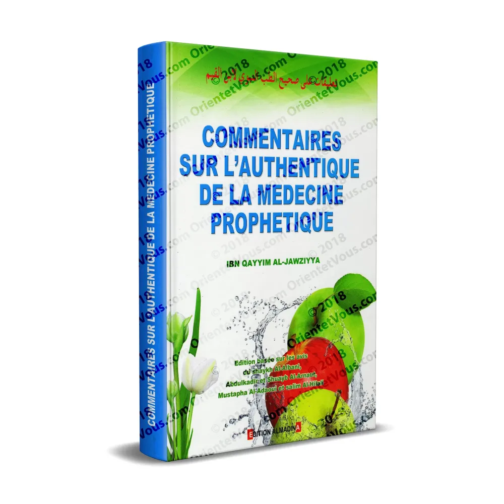 Commentaires Sur L'Authentique de la Médecine Prophétique
