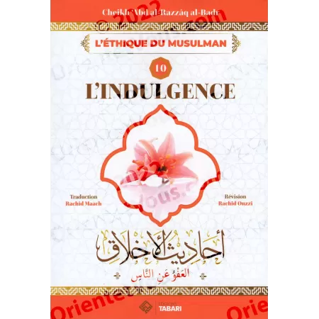 L'éthique du Musulman 10: L'Indulgence