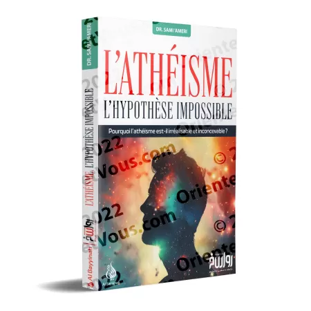 L'athéisme : l'hypothèse impossible