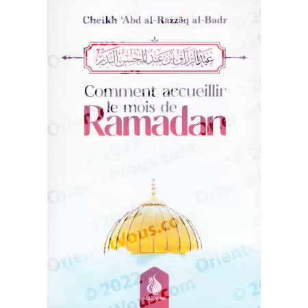 Comment accueillir le mois de Ramadan