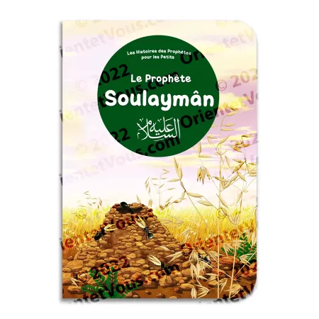 Le prophète Soulaymân - Histoires des Prophètes pour les Petits