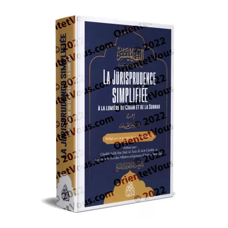 La Jurisprudence Simplifiée à la lumière du Coran et de la Sunnah - Al-Fiqh Al-Muyassar