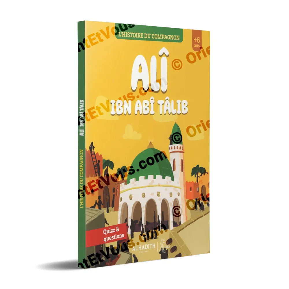 Histoire du compagnon Alî livre illustré islam enfant +6 ans couverture
