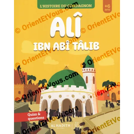[French Book] The Story of the Companion: Alî ibn Abî Tâlib