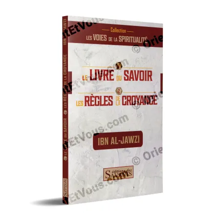 Couverture du livre Le livre du savoir & Les règles de la croyance d'Ibn al-Jawzī