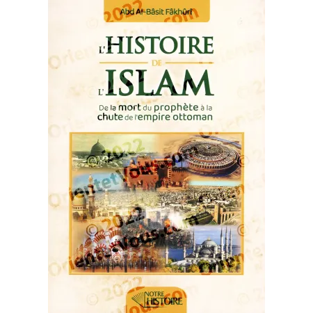 L’Histoire de l’Islam – Un abrégé clair et chronologique