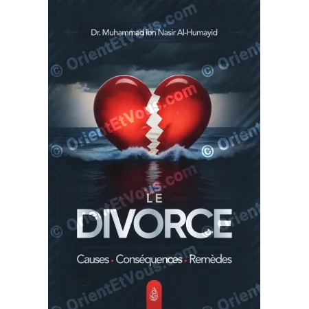 Divorce : causes, conséquences et remèdes en islam