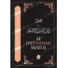 الشرك الأصغر وأخطاره في العقيدة الإسلامية [فرنسي/عربي]