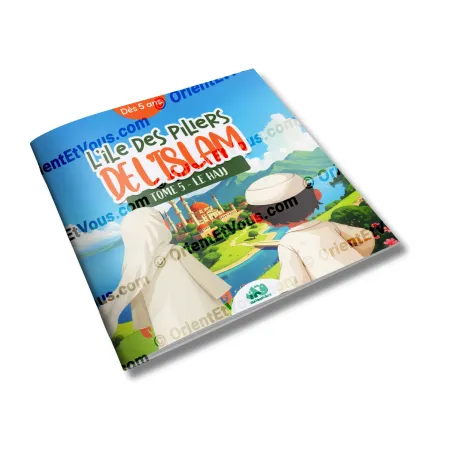 Cover of the book The Island of Islam’s Pillars: Hajj, an illustrated children’s book in French about pilgrimage
