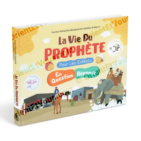 La Vie du Prophète pour les enfants en question et réponse, livre illustré islamique jeunesse