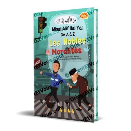 Cover of Noble Morals from A to Z – Minal Alif Ilal Ya [French], illustrated educational children’s book