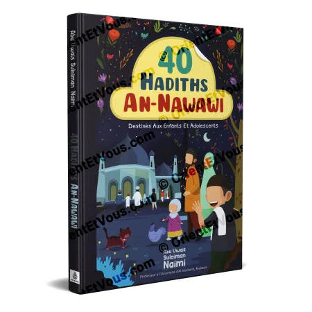 Couverture du livre 40 hadiths An-Nawawi enfants et adolescents, édition illustrée et pédagogique