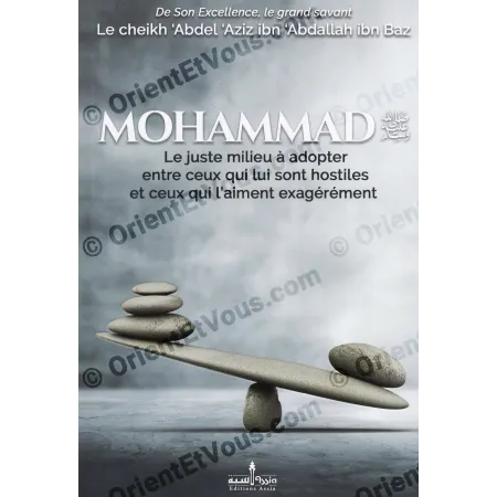 Mohammad between Negligence and Exaggeration – Ibn Baz [French]