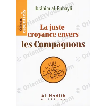 La juste croyance envers les Compagnons – al-Ruhaylî