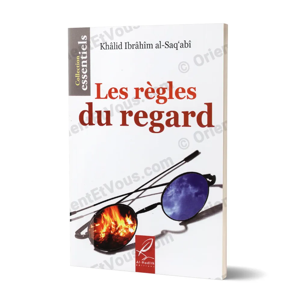 Couverture du livre Les règles du regard – Édition en français de Khâlid Ibrâhîm al-Saq‘abî