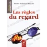 Les règles du regard – Maîtriser le regard en islam
