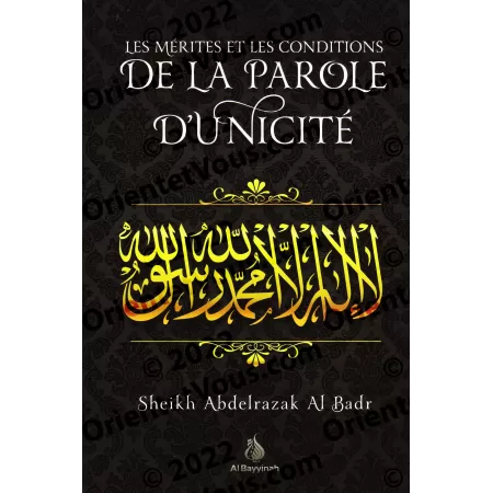 Les mérites et les conditions de la parole d'unicité