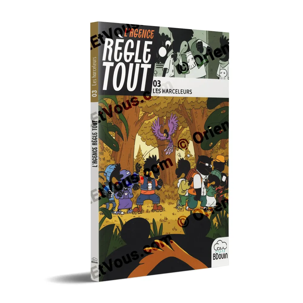 Couverture du livre Agence Règle Tout Harceleurs montrant les héros dans la forêt face à un danger.
