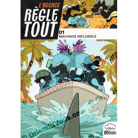 Couverture du tome 1 L’Agence Règle Tout – Mauvaise Influenceuse avec l’équipe en bateau, série Agence Règle Tout