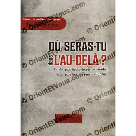 Couverture du livre “Où seras-tu dans l’au-delà ?” d’Ibn al-Qayyim, version plate montrant le titre complet