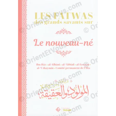 Flat cover of Fatwas of the Great Scholars on the Newborn [French], Islamic rulings for newborn practices