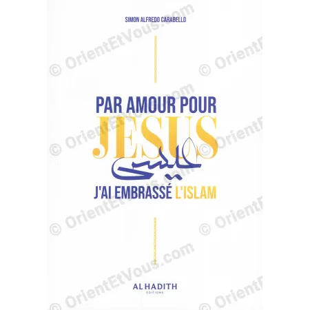 Couverture du livre Par amour pour Jésus, témoignage d’une conversion chrétien islam