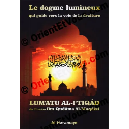 Front cover of Lumatu al I tiqad, The Luminous Creed by Ibn Qudamah, French book bilingual edition