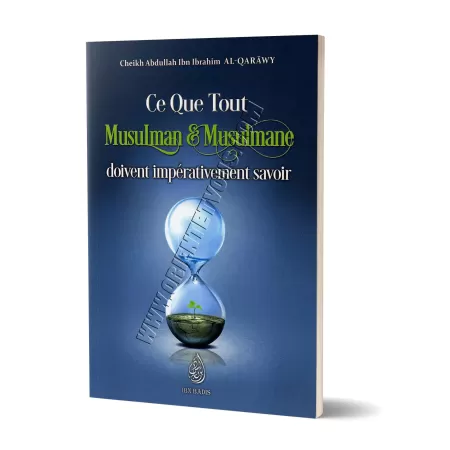 Ce que tout musulman et musulmane doivent impérativement savoir [al-Qarâwy]