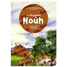 Couverture du livre Le Prophète Nûh, Histoires des Prophètes pour les Petits, histoire illustrée de l’arche