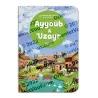 Couverture du livre Ayyoûb et ‘Uzayr, Histoires des Prophètes pour les Petits, récit illustré pour enfants