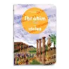 Couverture du livre Ibrâhîm et les idoles, Histoires des Prophètes pour les Petits, récit illustré éducatif