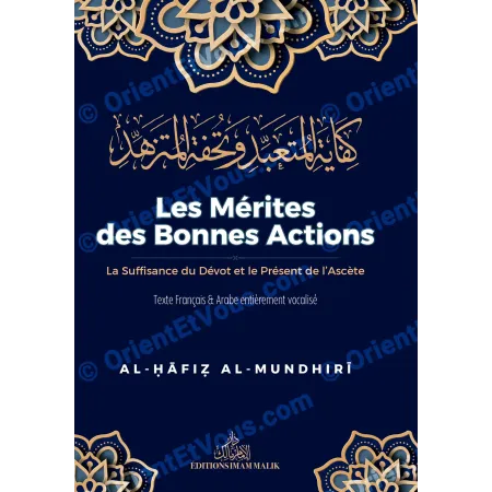 Couverture du livre Les Mérites des Bonnes Actions, titre et sous titre visibles, edition Imam Malik, texte francais et arabe