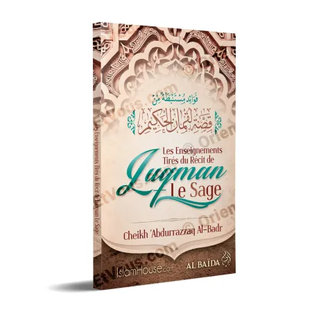 Book cover of Teachings from the story of Luqman the Wise, French book by Shaykh Abdurrazzaq al-Badr