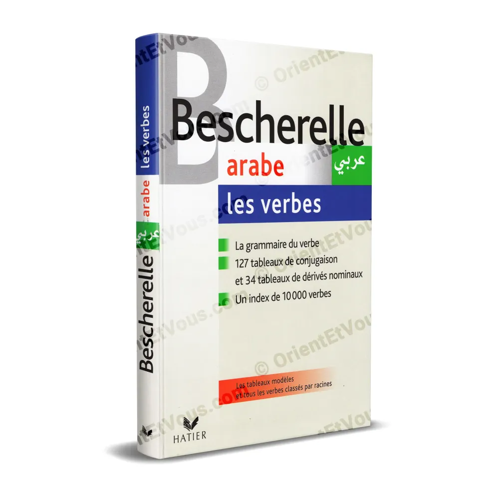Couverture du livre Bescherelle arabe les verbes, grammaire du verbe arabe avec tableaux de conjugaison, édition Hatier Couverture du livre Bescherelle arabe les verbes, grammaire du verbe arabe avec tableaux de conjugaison, édition Hatier
