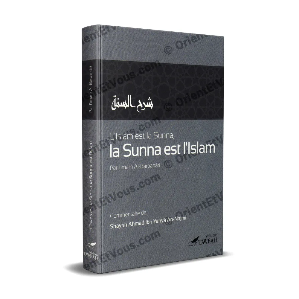Book cover of Islam Is the Sunnah and the Sunnah Is Islam by al Barbahari with commentary by Ahmad ibn Yahya al Najmi
