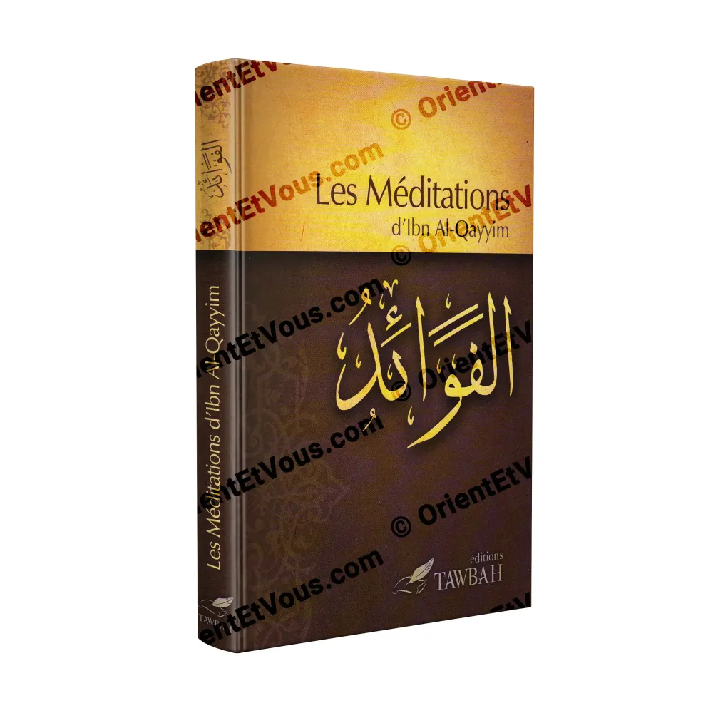 Couverture du livre Les Méditations d’Ibn Al-Qayyim, titre en français et calligraphie arabe الفوائد, éditions Tawbah